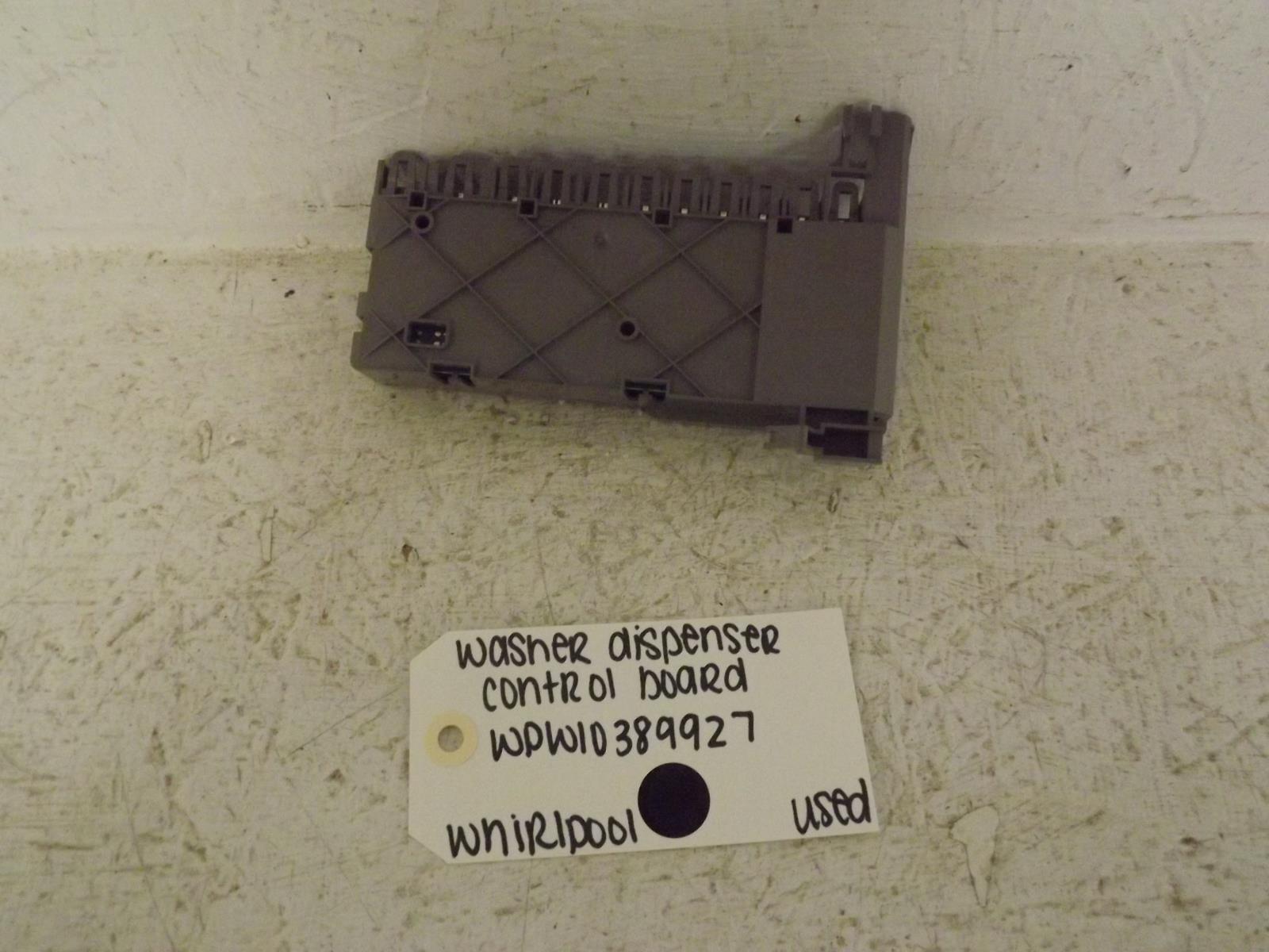 Whirlpool Washer WPW10389927 Dispenser Control Board Used Whirlpool Washer WPW10389927 Dispenser Control Board Used